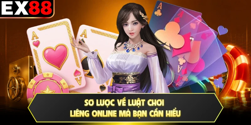 Sơ lược về luật chơi liêng online mà bạn cần hiểu